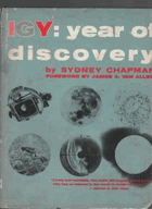 IGY - YEAR OF DISCOVERY The Story of the International Geophysical Year