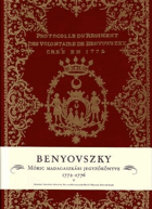 Protocolle du Régiment des Volontaire de Benyowszky, Crée en 1772