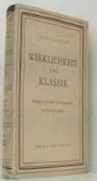 WIRKLICHKEIT UND KLASSIK. Beiträge zur deutschen Literaturgeschichte von Lessing bis Heine