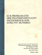 Zur Problematik der transzendentalen Phänomenologie Edmund Husserls