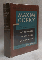 Autobiography of Maxim Gorky - My Childood, In the World, My Universities