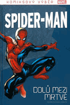 Spider-Man Dolů mezi mrtvé - edice Komiksový výběr Marvelu