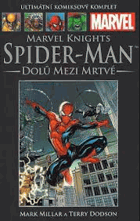 Marvel Knights - Spider-Man - Dolů mezi mrtvé MARVEL