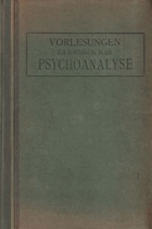 Vorlesungen zur Einführung in die Psychoanalyse. 2., unveränd. Aufl. 3 Teile in 1 Band. 8°. VIII ...