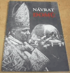 Návrat domů jeho eminence Josefa Kardinála Berana