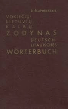 Vokiečių-lietuvių kalbų žodynas. Deutsch-Litauisches Wörterbuch