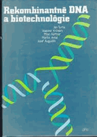 Rekombinantné DNA a biotechnológie