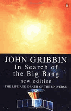 In search of the big bang - the life and death of the universe
