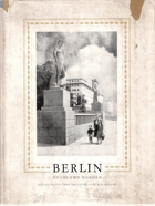 Berlin heute und morgen. Ein Bildband über Deutschlands Hauptstadt