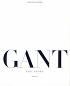 Gant - The Story