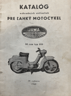 JAWA 50 ccm typ 555 - katalóg náhradných súčiastok pre lahký motocykel