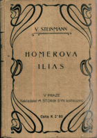 Homerova Ilias - k potřebě školní upravil Vilém Steinmann
