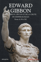 Histoire du déclin et de la chute de l'empire romain, Tom. 1. Rome de 96 à 582