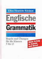Englische Grammatik. Regeln und Übungen für die Klassen 5 - 13.