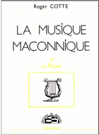 La musique maconnique et ses musiciens