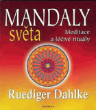 Mandaly světa - kniha malování a meditací NĚKTERÉ MANDALY VYMALOVÁNY!!!