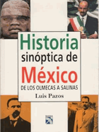 Historia sinóptica de México. De los Olmecas a Salinas