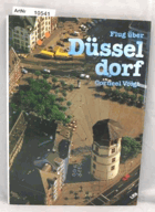 Flug über Düsseldorf. Bilderläuterungen in Deutsch