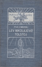 Lev Nikolajevič Tolstoj - život a spisy