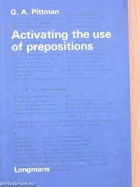 Activating the Use of Prepositions