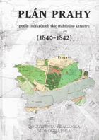 Plán Prahy podle indikačních skic stabilního katastru (1840–1842)
