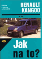 Údržba a opravy automobilů Renault Kangoo. Od 1997 - zážehové motory ...