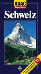 Schweiz - ADAC Reiseführer