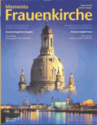 Memento Frauenkirche - Dresdens Wahrzeichen als Symbol der Versöhnung