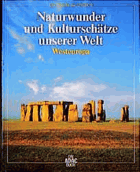 Naturwunder und Kulturschätze unserer Welt; das Welterbe der UNESCO; Westeuropa