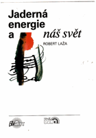 Jaderná energie a náš svět