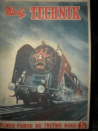 Mladý technik - čtrnáctideník pro technickou výchovu - ročník VI. č. 1-43, CHYBÍ Č. 3,32