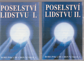 Poselství lidstvu - hlas z nebes I-II.