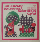 Jak Hurvínek do lesa volá, tak se Spejbl ozývá