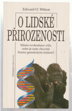 O lidské přirozenosti - máme svobodnou vůli, nebo je naše chování řízeno genetickým ...