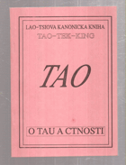 Lao-tsiova kanonická kniha o Tau a ctnosti