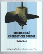 Mechanické energetické stroje - katalog sbírky Národního technického muzea v Praze
