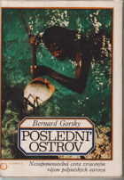 Poslední ostrov. Nezapomenutelná cesta ztraceným rájem polynéských ostrovů