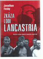Zkáza lodi Lancastria - největší britská námořní katastrofa všech dob