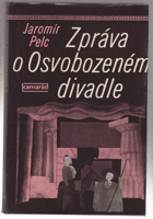 Zpráva o Osvobozeném divadle