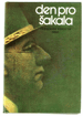 Forsyth, Frederick: Den pro Šakala. Šakal. Jackal, 1975 - Antikvariát 11