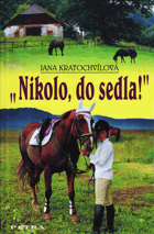 Nikolo, do sedla!