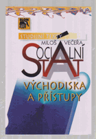 Sociální stát - východiska a přístupy