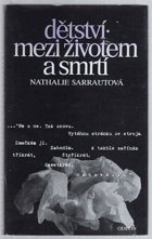 Dětství - Mezi životem a smrtí