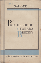 Pod oblohou Otokara Březiny KNIHA NEMÁ PAPÍROVÝ OBAL
