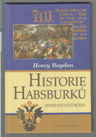 Historie Habsburků - sedm století rodu