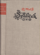 Špalíček národních písní a říkadel - špalíček 305 Alšových ilustrací národních ...