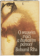 O rezavém rváči a huňatém pánovi