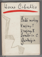 České motivy - Krajiny 1 ; Krajiny 2 ; Sonáta in C ; Geodézie