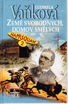 Naprsquaw. 2, Země svobodných, domov smělých