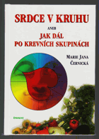 Srdce v kruhu, aneb, Jak dál po krevních skupinách
